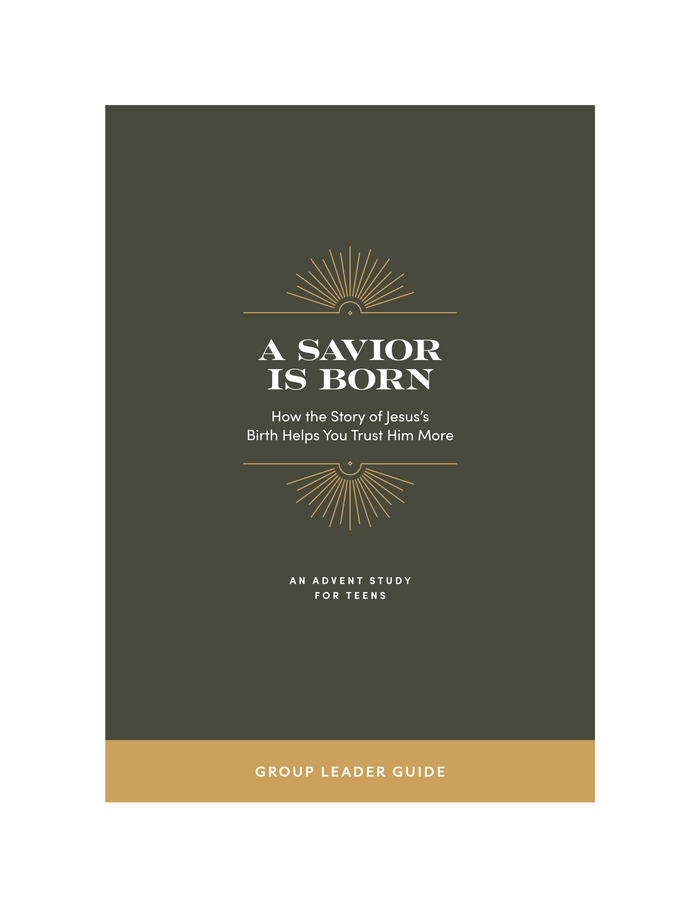 A Savior is Born | Advent Teen Bible Study Group Leader Guide