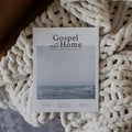 Gospel at Home Issue 7 cover page on white knitted blanket