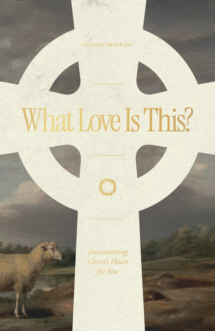 Book cover for 'What Love Is This?' by The Daily Grace Co., featuring a large cream-colored Celtic cross over a classical landscape painting with a sheep in the foreground.