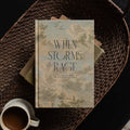 When Storms Rage on other books near a coffee cup in a woven basket